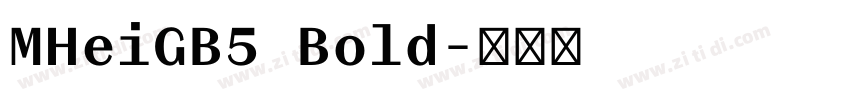 MHeiGB5 Bold字体转换